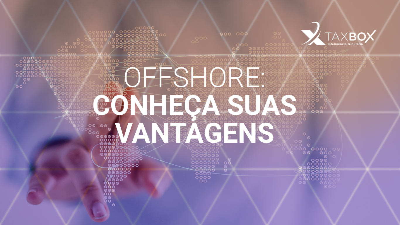 Offshore: conheça algumas vantagens