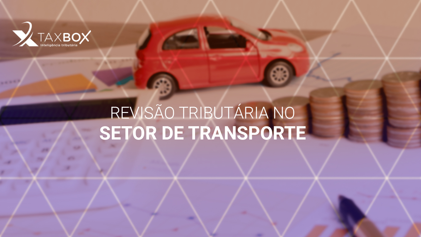 Revisão tributária no setor de transporte