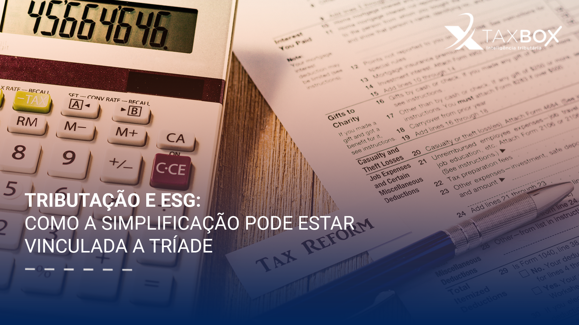 Tributação e ESG: como a simplificação pode estar vinculada a tríade